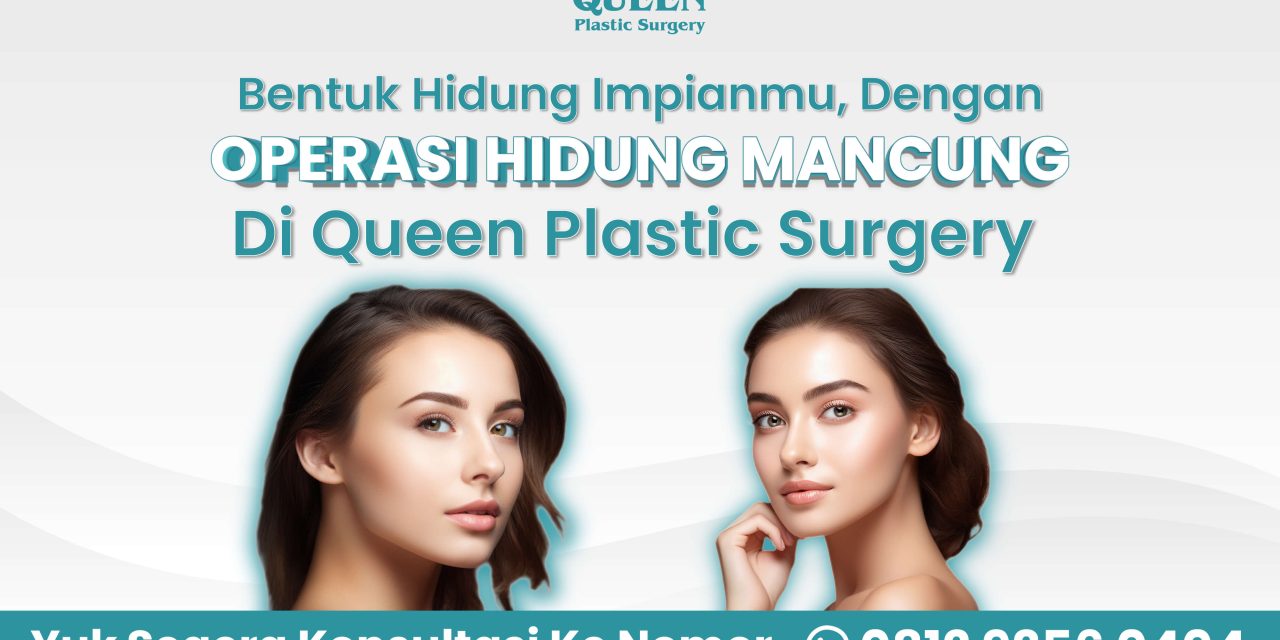 Bentuk Hidung Impianmu, Dengan Operasi Hidung