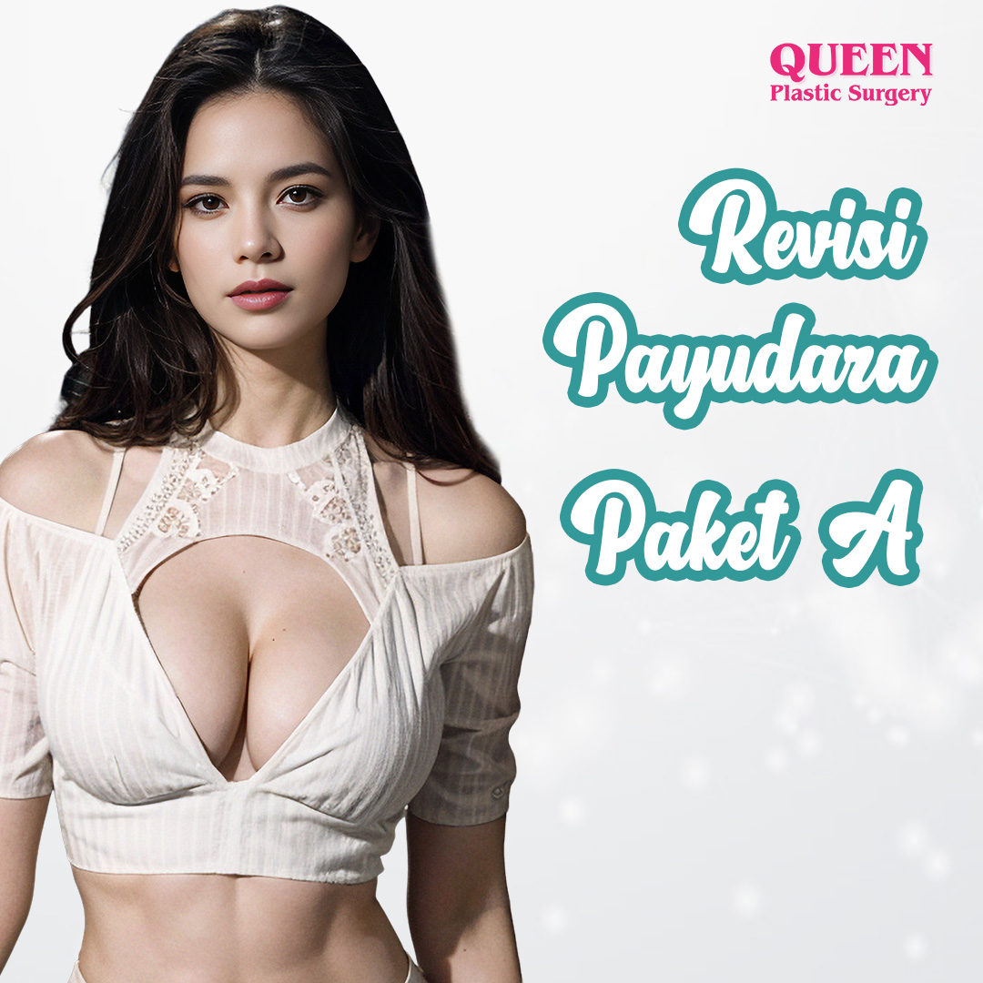 https://queenplasticsurgery.id/wp-content/uploads/2024/02/Revisi-Payudara-Paket-A.jpg