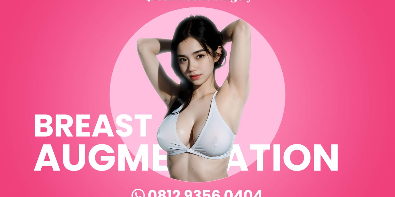 MASTOPEXY DAN AUGMENTASI PAYUDARA (IMPLAN)