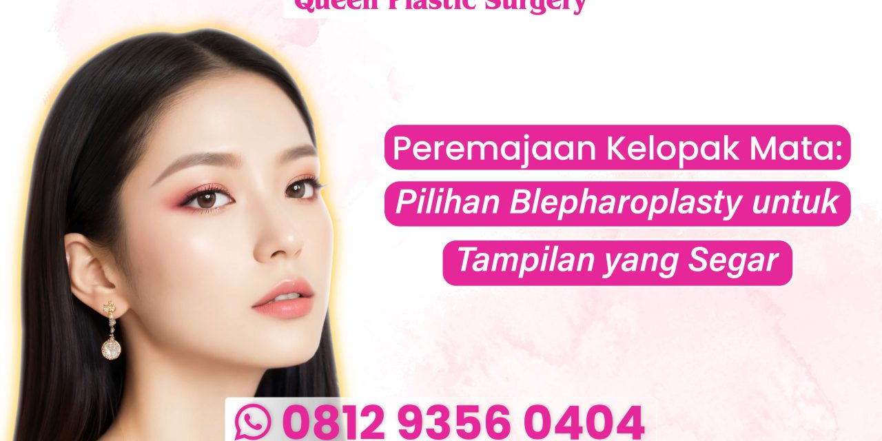 SENSASI “KENCANG“ SETELAH OPERASI KELOPAK MATA