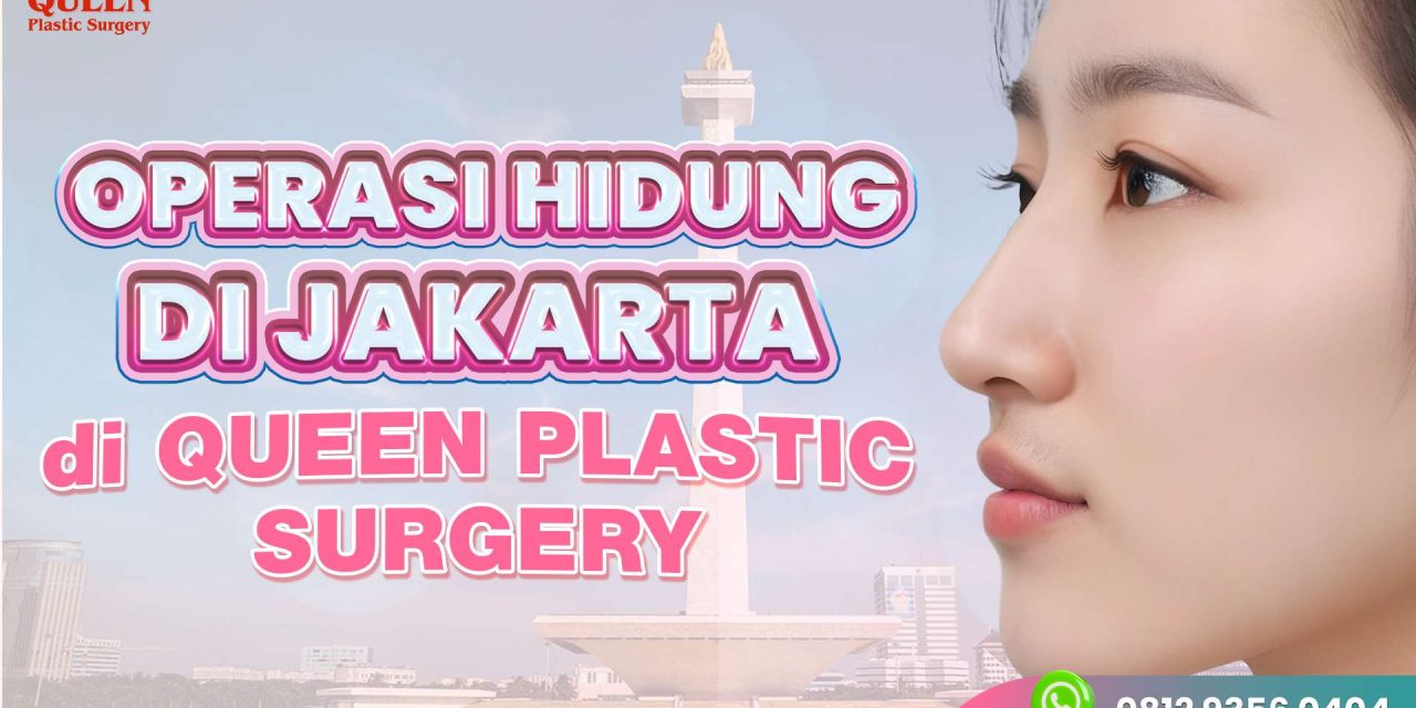 JENIS OPERASI HIDUNG YANG WAJIB KAMU TAHU!
