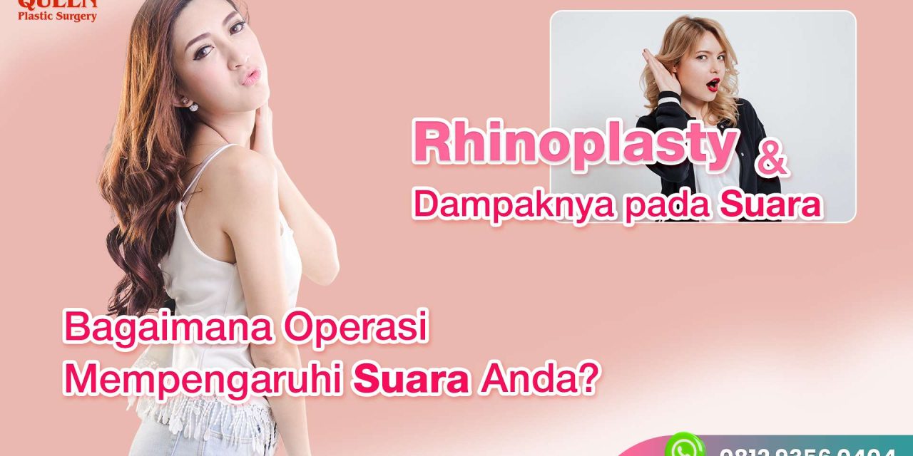 Apakah Rhinoplasty Dapat Mempengaruhi Suara Anda?
