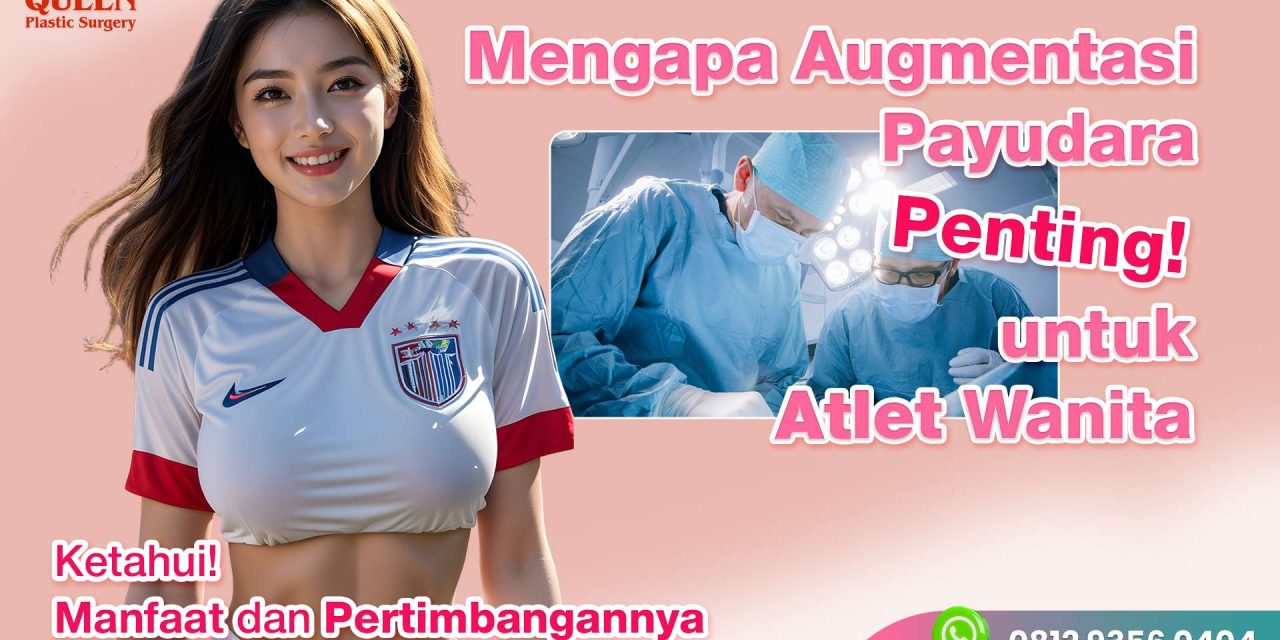 ATLET WANITA – Augmentasi Payudara untuk Atlet Wanita