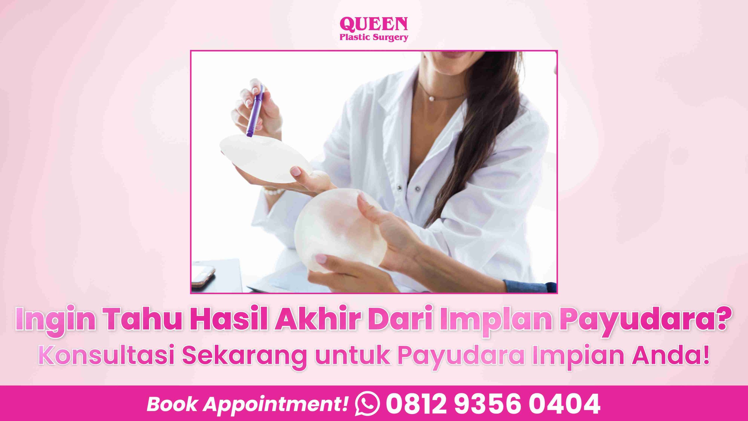 Hasil Akhir Implan Payudara ? Konsultasi Sekarang!