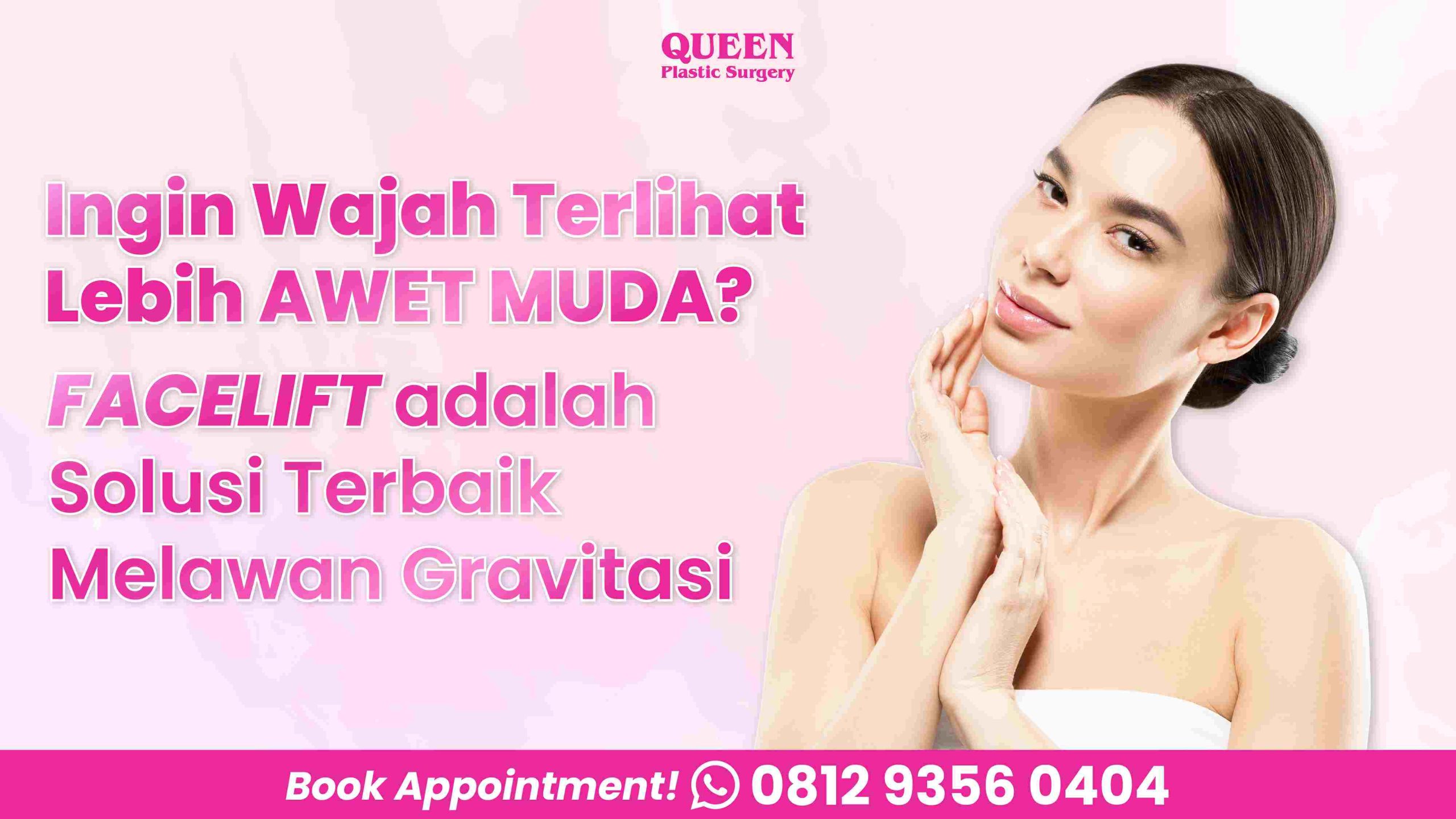 Wajah Awet Muda Dengan Facelift Melawan Gravitasi